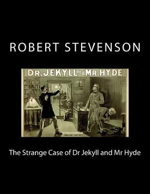 The Strange Case of Dr Jekyll and Mr Hyde by Stevenson, Robert Louis