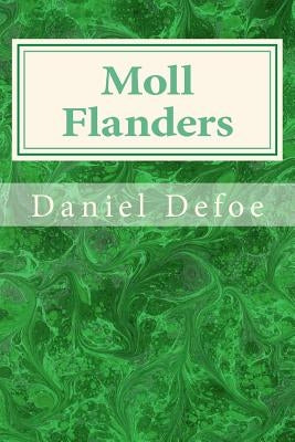 Moll Flanders by Defoe, Daniel