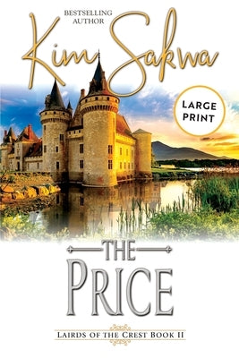 The Price: A Scottish Historical Time Travel Romance by Sakwa, Kim