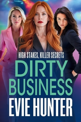 Dirty Business by Hunter, Evie