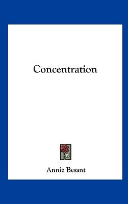 Concentration by Besant, Annie