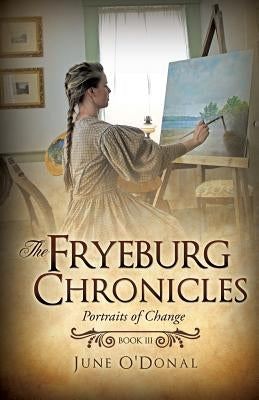 The Fryeburg Chronicles Book III by O'Donal, June