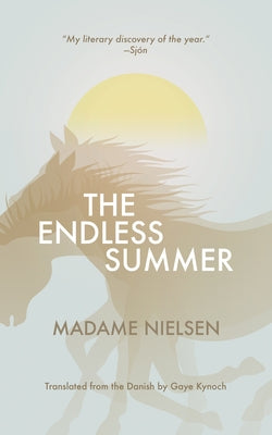 The Endless Summer by Nielsen, Madame