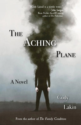 The Aching Plane by Lakin, Cody
