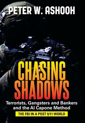 Chasing Shadows by Ashooh, Peter W.