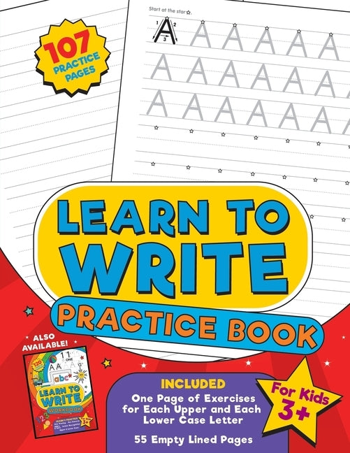 Learn to Write Practice Book: Home school, pre-k and kindergarten handwriting practice paper, blank writing pages with letter formation and dotted lin by The Cover Press, Under