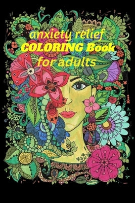 Anxiety Relief Coloring Book: Anxiety Coloring Book by Stephen, Luphen