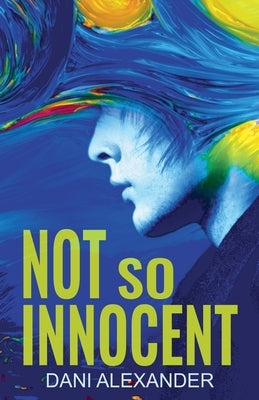 Not So Innocent by Alexander, Dani