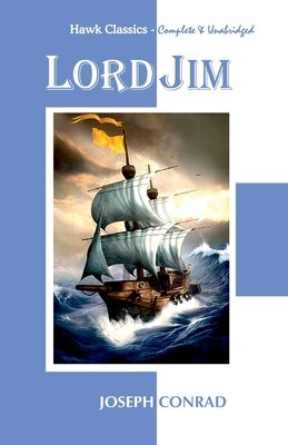Lord Jim by Conrad, Joseph