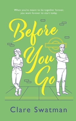 Before You Go by Swatman, Clare