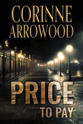 Price To Pay by Arrowood, Corinne