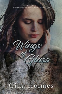 Wings of Glass by Holmes, Gina