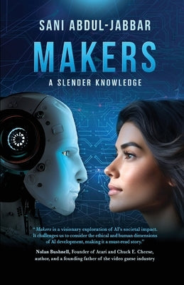 Makers: A Slender Knowledge by Abdul-Jabbar, Sani