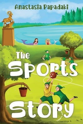 The Sports Story by Papadaki, Anastasia