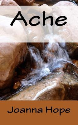 Ache by Hope, Joanna