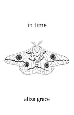 in time: poetry by Grace, Aliza