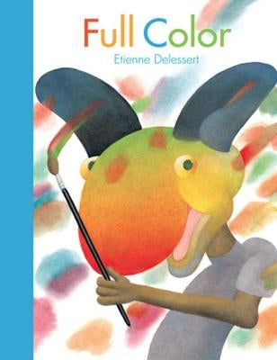 Full Color by Delessert, Etienne