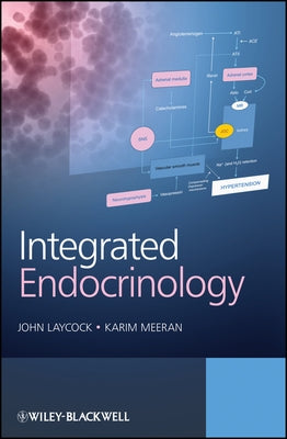 Integrated Endocrinology by Laycock, John