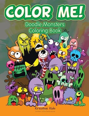 Color Me! Doodle Monsters Coloring Book by Kreative Kids