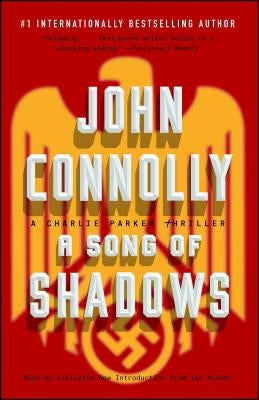A Song of Shadows: A Charlie Parker Thrillervolume 13 by Connolly, John
