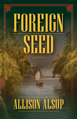 Foreign Seed by Alsup, Allison
