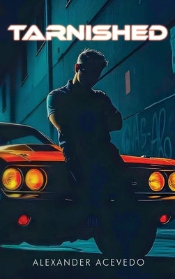 Tarnished by Acevedo, Alexander