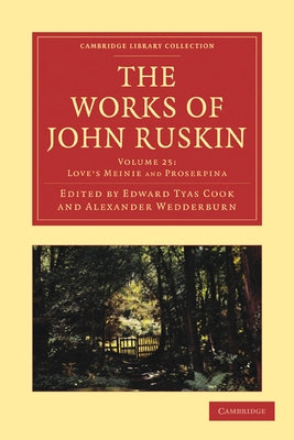 The Works of John Ruskin by Ruskin, John