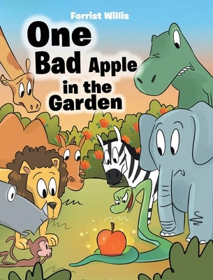 One Bad Apple in the Garden by Willis, Forrist