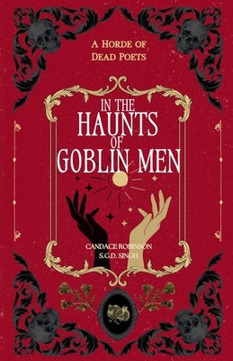 In the Haunts of Goblin Men by Robinson, Candace