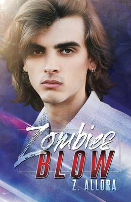 Zombies Blow by Dante, Reese
