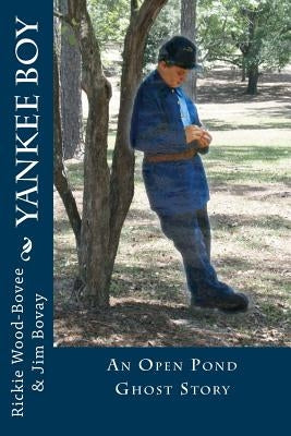 Yankee Boy: An Open Pond Ghost Story by Bovay, Jim