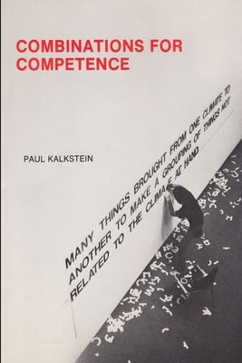 Combinations for Competence by Kalkstein, Paul