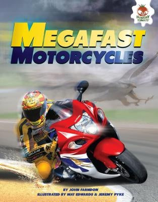 Megafast Motorcycles by Farndon, John
