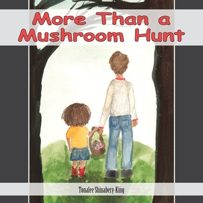 More Than a Mushroom Hunt by Shinabery-King, Tonalee