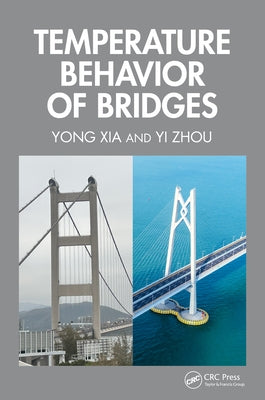 Temperature Behavior of Bridges by Xia, Yong