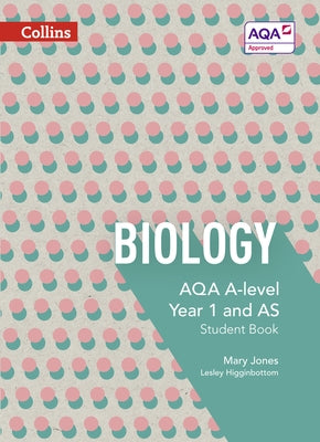 Collins Aqa A-Level Science - Aqa A-Level Biology Year 1 and as Student Book by Collins Uk
