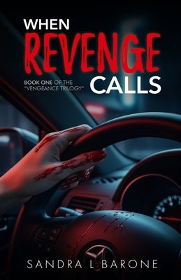 When Revenge Calls by Barone, Sandra L.