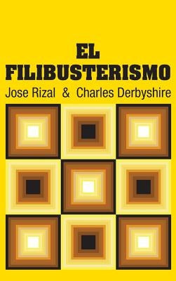 El Filibusterismo by Rizal, Jose