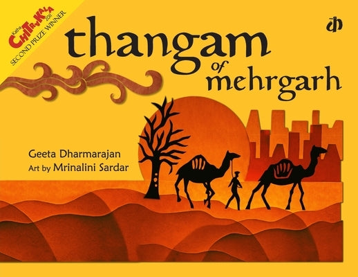 Thangam of Mehrgarh by Dharmarajan, Geeta