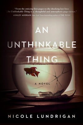 An Unthinkable Thing by Lundrigan, Nicole