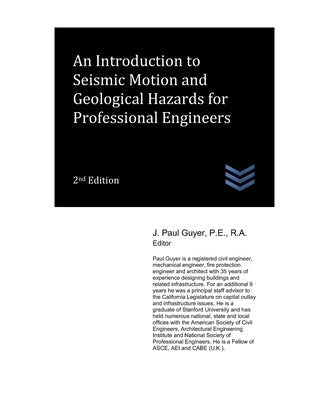 An Introduction to Seismic Motion and Geological Hazards for Professional Engineers by Guyer, J. Paul