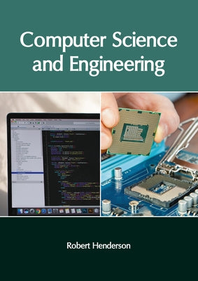 Computer Science and Engineering by Henderson, Robert