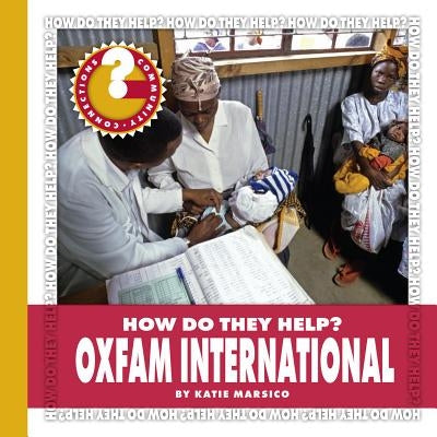 Oxfam International by Marsico, Katie