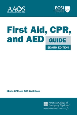 First Aid, Cpr, and AED Guide by Aaos