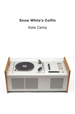 Snow White's Coffin by Camp, Kate