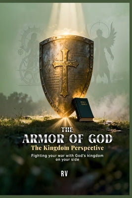 The Armor of God: The Kingdom Perspective by Verster, Rene