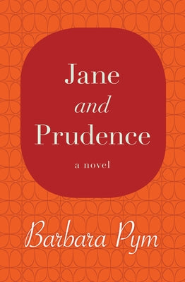 Jane and Prudence by Pym, Barbara