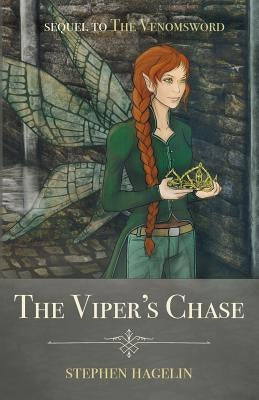 The Viper's Chase by Hagelin, Stephen