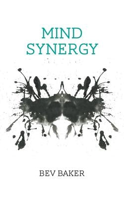 Mind Synergy by Baker, Bev