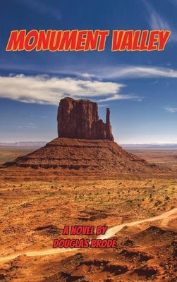Monument Valley or Once Upon a Time at the Movies by Brode, Douglas